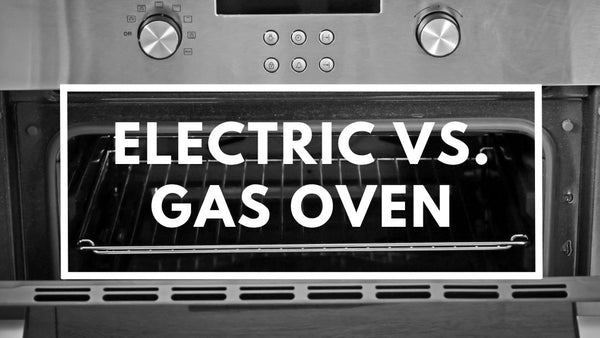Electric or Gas Oven...Which range is right for you?